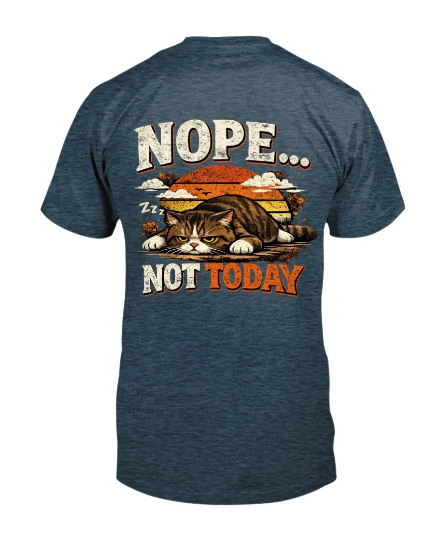 Nope... Not Today Graphic Tee - Stay Feral Co.